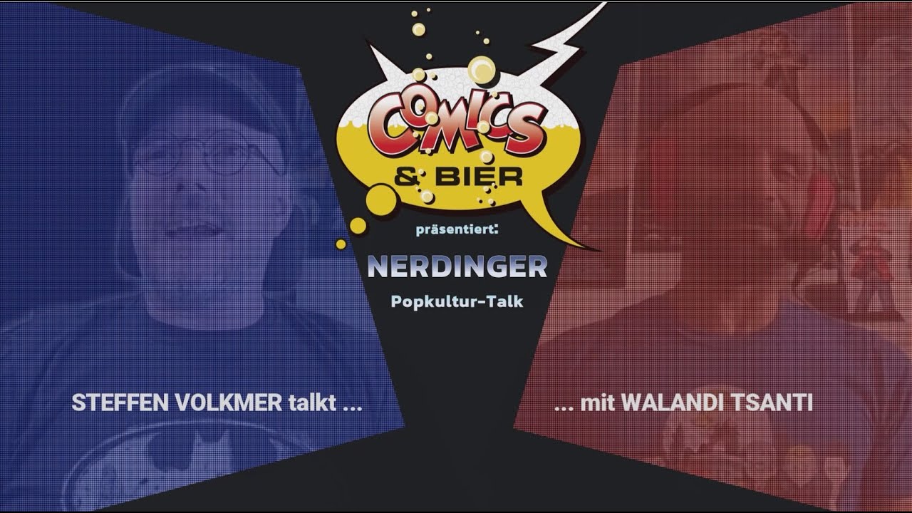 Du betrachtest gerade Comics & Bier präsentiert NERDINGER: Steffen Volkmer talkt mit WALANDI TSANTI